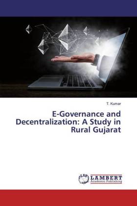 E-Governance and Decentralization: A Study in Rural Gujarat 