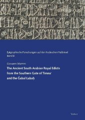 The Ancient South Arabian Royal Edicts from the Southern Gate of Timna and the Gabal Labah