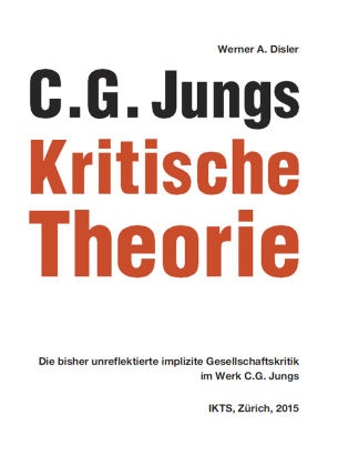 C. G. Jungs Kritische Theorie 