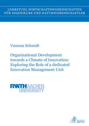 Organizational Development towards a Climate of Innovation: Exploring the Role of a dedicated Innovation Management Unit 