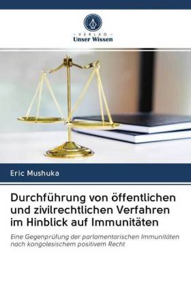 Durchführung von öffentlichen und zivilrechtlichen Verfahren im Hinblick auf Immunitäten 
