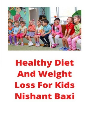 Healthy Diet And Weight Loss For Kids 