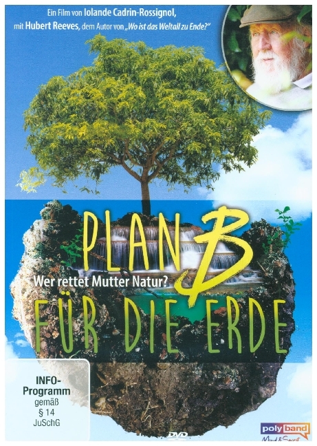 Plan B für die Erde - Wer rettet Mutter Natur?, 1 DVD