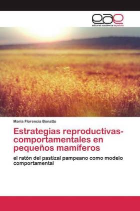 Estrategias reproductivas-comportamentales en pequeños mamíferos 