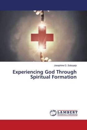 Experiencing God Through Spiritual Formation 