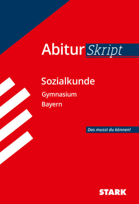 STARK AbiturSkript - Sozialkunde Bayern