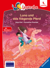 Leserabe - 1. Lesestufe: Luna und das fliegende Pferd Cover