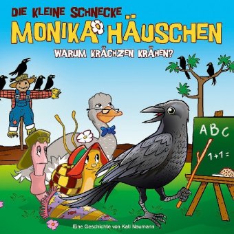 Die kleine Schnecke Monika Häuschen - Warum krächzen Krähen?, 1 Audio-CD