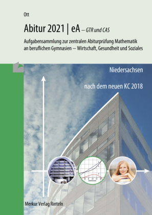 Mathematik Abitur 2021 - eA - GTR und CAS - Niedersachsen 