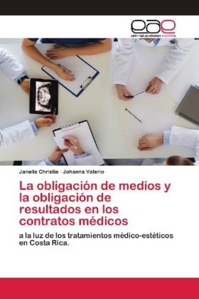 La obligación de medios y la obligación de resultados en los contratos médicos 