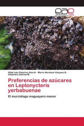 Preferencias de azúcares en Leptonycteris yerbabuenae 