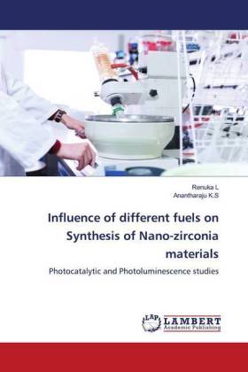 Influence of different fuels on Synthesis of Nano-zirconia materials 