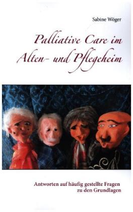 Palliative Care im Alten- und Pflegeheim 