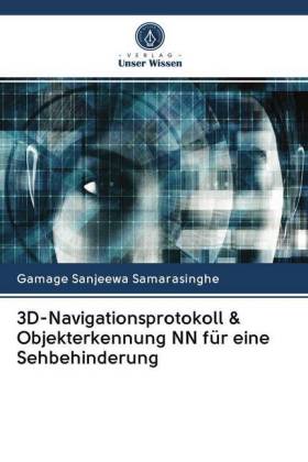 3D-Navigationsprotokoll & Objekterkennung NN für eine Sehbehinderung 
