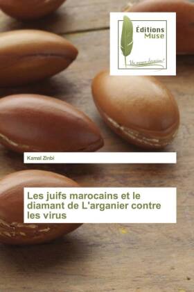 Les juifs marocains et le diamant de L'arganier contre les virus 