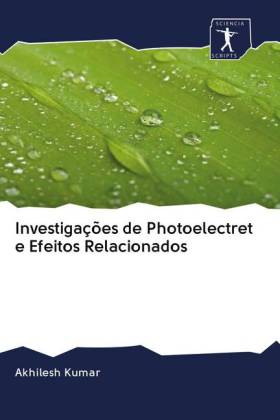 Investigações de Photoelectret e Efeitos Relacionados 