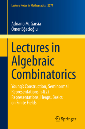 Lectures in Algebraic Combinatorics 