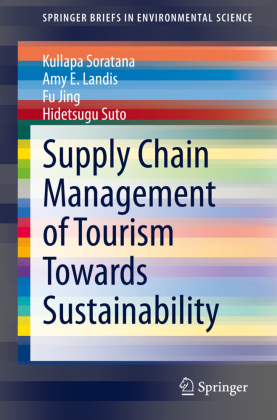 Supply Chain Management of Tourism Towards Sustainability 