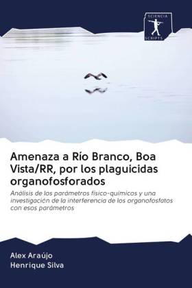 Amenaza a Río Branco, Boa Vista/RR, por los plaguicidas organofosforados 