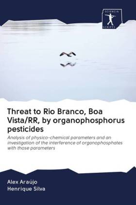 Threat to Rio Branco, Boa Vista/RR, by organophosphorus pesticides 