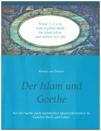 Der Islam und Goethe 