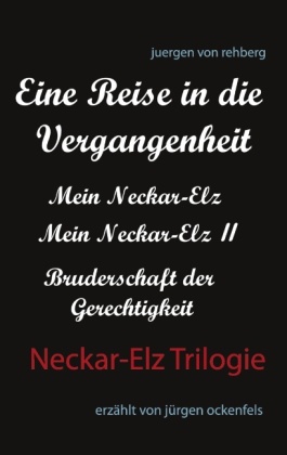 Neckar-Elz Trilogie 
