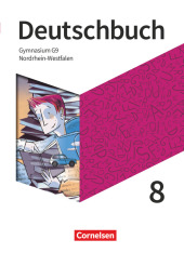 Deutschbuch Gymnasium - Nordrhein-Westfalen - Neue Ausgabe - 8. Schuljahr Schülerbuch