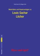 Materialien und Kopiervorlagen zur Klassenlektüre: Louis Sachar: Löcher