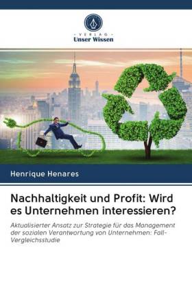 Nachhaltigkeit und Profit: Wird es Unternehmen interessieren? 