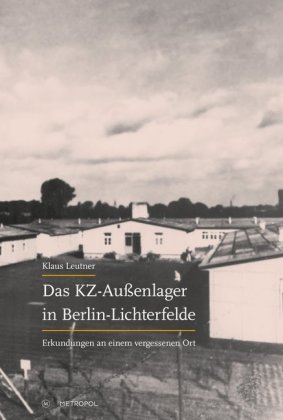Das KZ-Außenlager in Berlin-Lichterfelde 