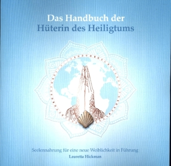 Das Handbuch der Hüterin des Heiligtums 