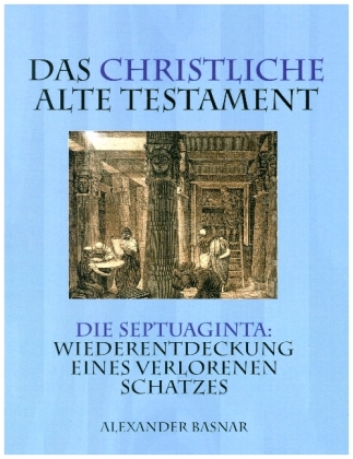 Das christliche Alte Testament 