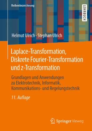 Laplace-Transformation, Diskrete Fourier-Transformation und z-Transformation 