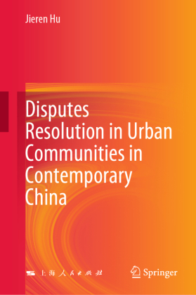 Disputes Resolution in Urban Communities in Contemporary China 