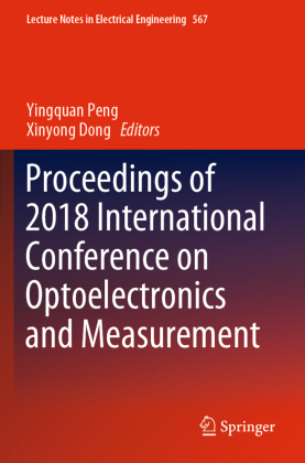 Proceedings of 2018 International Conference on Optoelectronics and Measurement 