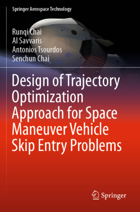 Design of Trajectory Optimization Approach for Space Maneuver Vehicle Skip Entry Problems 