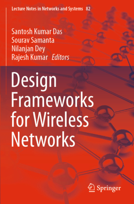 Design Frameworks for Wireless Networks 