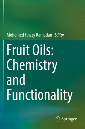 Fruit Oils: Chemistry and Functionality 