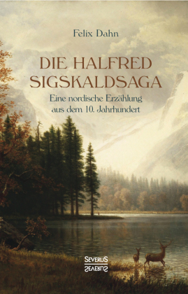 Die Halfred Sigskaldsaga. 