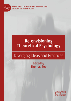 Re-envisioning Theoretical Psychology 