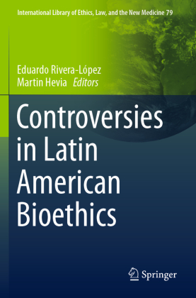 Controversies in Latin American Bioethics 