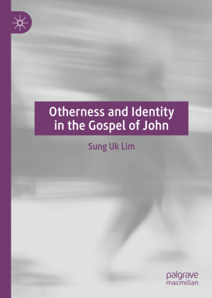 Otherness and Identity in the Gospel of John 