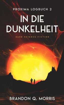 Proxima-Logbuch - In die Dunkelheit