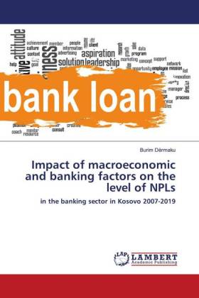 Impact of macroeconomic and banking factors on the level of NPLs 