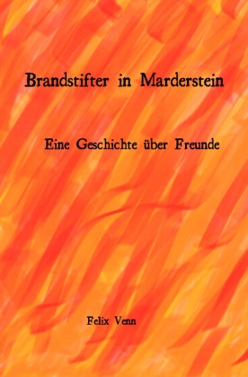 Brandstifter in Marderstein 