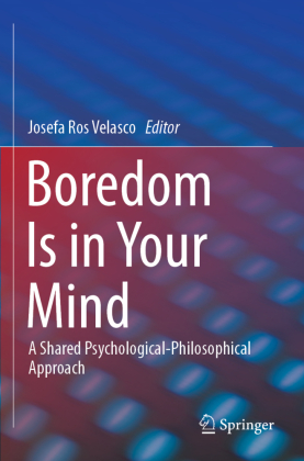 Boredom Is in Your Mind 