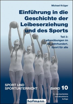 Einführung in die Geschichte der Leibeserziehung und des Sports 