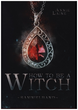 How to be a Witch - Sammelband 