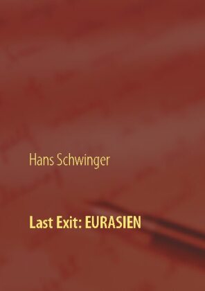 Last Exit: Eurasien 