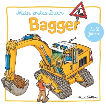 Mein erstes Buch Bagger